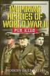 Inspiring Heroes of World War II - For... - Bild 1