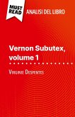 Vernon Subutex, volume 1 di Virginie Despentes (Analisi del libro) Vernon Subutex, volume 1 di Virginie Despentes (Analisi del libro)