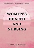 Women's Health and Nursing Women's Health and Nursing