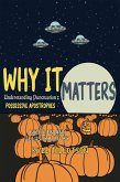 Why it Matters Why it Matters