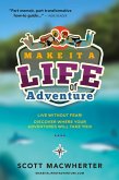 MAKE IT A LIFE OF ADVENTURE