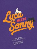 Luca Meets Sonny Luca Meets Sonny