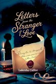 Letters from the Stranger I Love Letters from the Stranger I Love