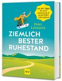 Ziemlich bester Ruhestand Ziemlich bester Ruhestand
