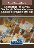 Empowering Pre-Service Teachers to Enhance Inclusive Education Through Technology Empowering Pre-Service Teachers to Enhance Inclusive Education Through Technology