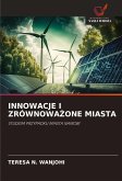 INNOWACJE I ZRÓWNOWA¿ONE MIASTA