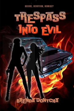 Tresspass Into Evil - Dontcha, Brenda C