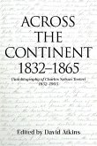 ACROSS THE CONTINENT 1832-1865 ACROSS THE CONTINENT 1832-1865