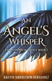 An Angel's Whisper An Angel's Whisper