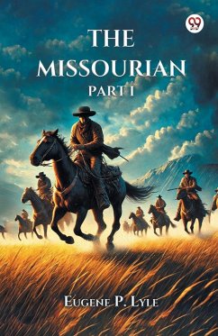 The Missourian Part I - Lyle, Eugene P.