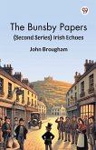 The Bunsby Papers (Second Series) Irish Echoes The Bunsby Papers (Second Series) Irish Echoes