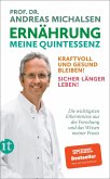 Ernährung. Meine Quintessenz Ernährung. Meine Quintessenz