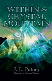 Within the Crystal Mountain