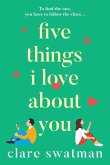 Five Things I Love About You Five Things I Love About You