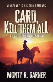 Card, Kill Them All Card, Kill Them All