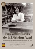 Las voluntarias de la División Azul Las voluntarias de la División Azul