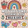 Bold & Easy Motivational Coloring Book - Bild 1