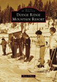 Dodge Ridge Mountain Resort Dodge Ridge Mountain Resort