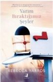 Yarim Biraktigimiz Seyler Yarim Biraktigimiz Seyler