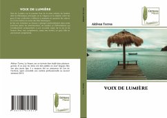 VOIX DE LUMIÈRE - Torres, Aldivan VOIX DE LUMIÈRE - Torres, Aldivan