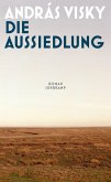 Die Aussiedlung Die Aussiedlung