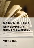 Narratología: Introducción a la teoría de la narrativa