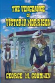 The Vengeance of Victoria Morrison The Vengeance of Victoria Morrison