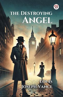 The Destroying Angel - Vance, Louis Joseph