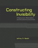 Constructing Invisibility Constructing Invisibility