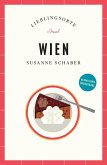 Wien Reiseführer LIEBLINGSORTE Wien Reiseführer LIEBLINGSORTE