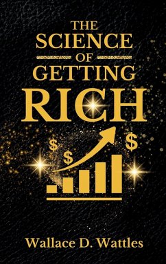 The Science of Getting Rich - D. Wattles, Wallace