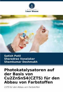 Cover Photokatalysatoren auf der Basis von Cu2ZnSnS4(CZTS) für den Abbau von Farbstoffen