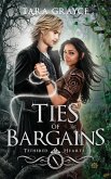 Ties of Bargains Ties of Bargains