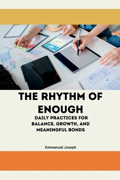 Cover The Rhythm of Enough, Daily Practices for Balance, Growth, and Meaningful Bonds
