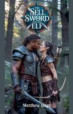 The Sell Sword and The Elf The Sell Sword and The Elf