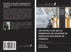 LOS RETOS A LOS QUE SE ENFRENTAN LOS USUARIOS DE VEHÍCULOS ELÉCTRICOS EN CAMBOYA