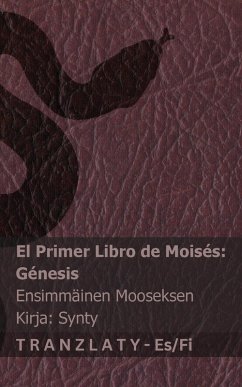 La Biblia / Raamattu - El primer libro de Moisés (Génesis) / Ensimmäinen Mooseksen kirja (Synty) - Kjv