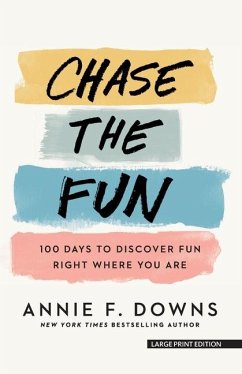 Chase the Fun - Downs, Annie F