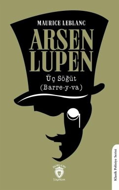 Arsen Lupen Üc Sögüt Barre-y-va - Leblanc, Maurice