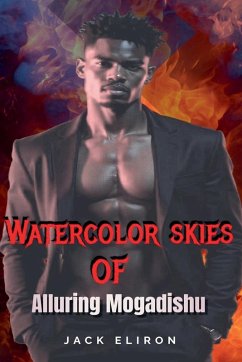 Watercolor Skies of Alluring Mogadishu - Eliron, Jack