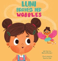 Lumi Braves Her Wobbles - Bhandari, Meena