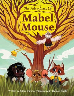The Adventures of Mabel Mouse - Durance, Ashley The Adventures of Mabel Mouse - Durance, Ashley