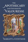 The Apothecary and the Maid of Valouresse The Apothecary and the Maid of Valouresse