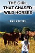 The Girl That Chased Wild Horses - Bild 1