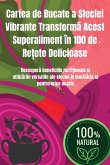 Cartea de Bucate a Sfeclei Vibrante Transform¿ Acest Superaliment în 100 de Re¿ete Delicioase Cartea de Bucate a Sfeclei Vibrante Transform¿ Acest Superaliment în 100 de Re¿ete Delicioase