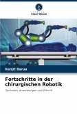 Fortschritte in der chirurgischen Robotik Fortschritte in der chirurgischen Robotik
