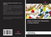 Study of molecular interactions in drug mixtures Study of molecular interactions in drug mixtures