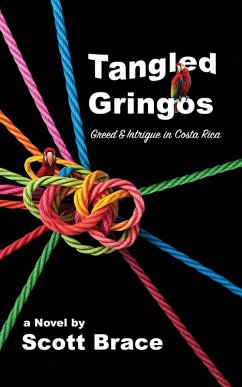 Tangled Gringos - Brace, Scott