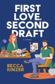 First Love, Second Draft First Love, Second Draft