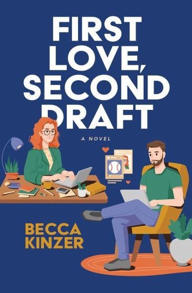 First Love, Second Draft